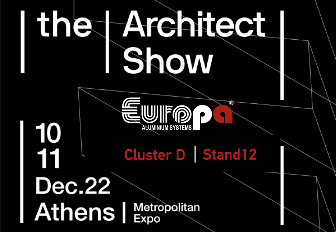 , THE ARCHITECT SHOW 2022 με EUROPA παρούσα!, Κτίσμα &amp; Αλουμίνιο